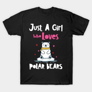 Just A Girl Who Loves Polar Bears T-Shirt